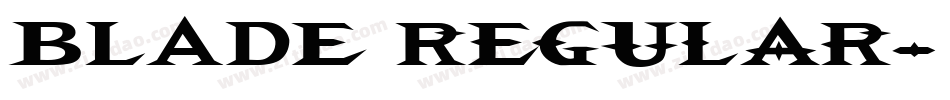 BLADE Regular字体转换